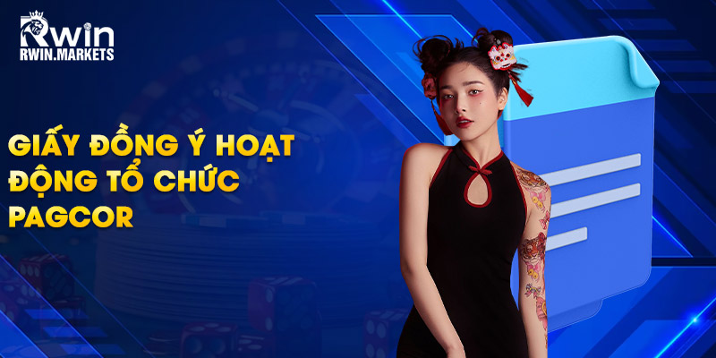 Giấy đồng ý hoạt động tổ chức PAGCOR