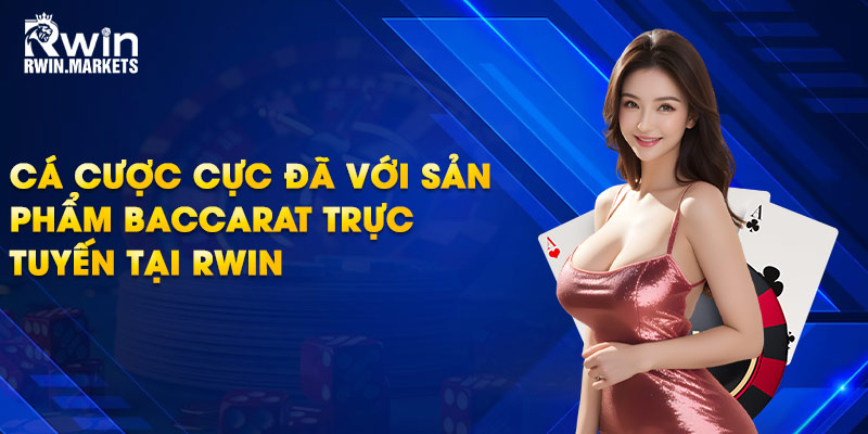 Baccarat trực tuyến