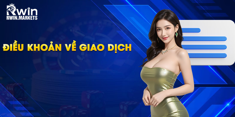 Điều khoản về giao dịch 