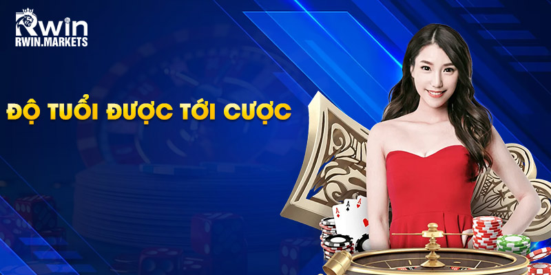 Độ tuổi được tới cược