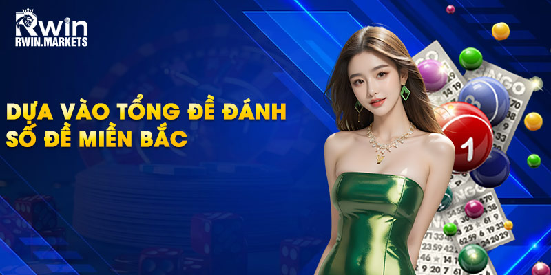 Dựa vào tổng đề đánh số đề miền Bắc
