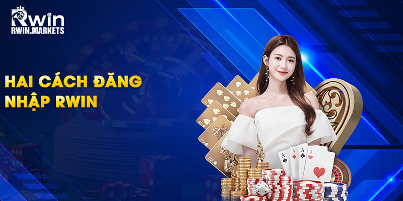 Hai cách đăng nhập RWIN