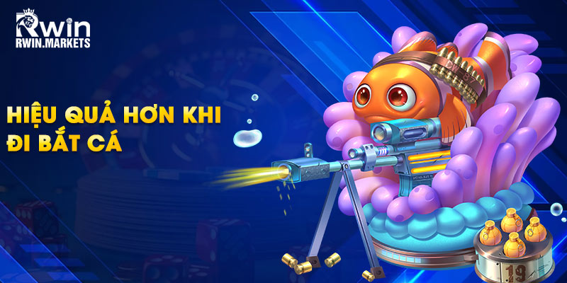 Hiệu quả hơn khi đi bắt cá
