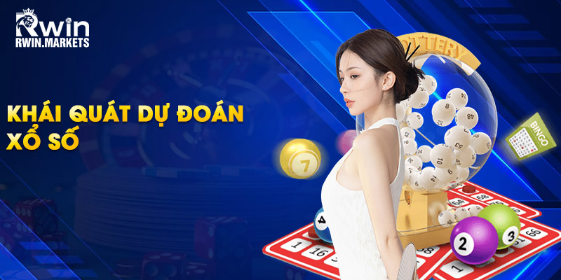Khái quát dự đoán xổ số