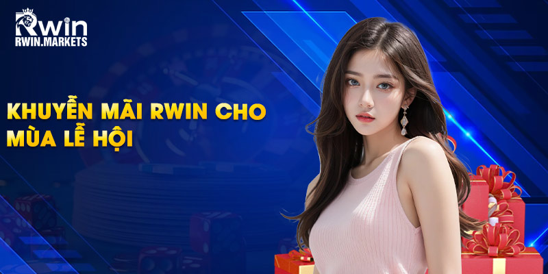 Khuyễn mãi RWIN cho mùa lễ hội