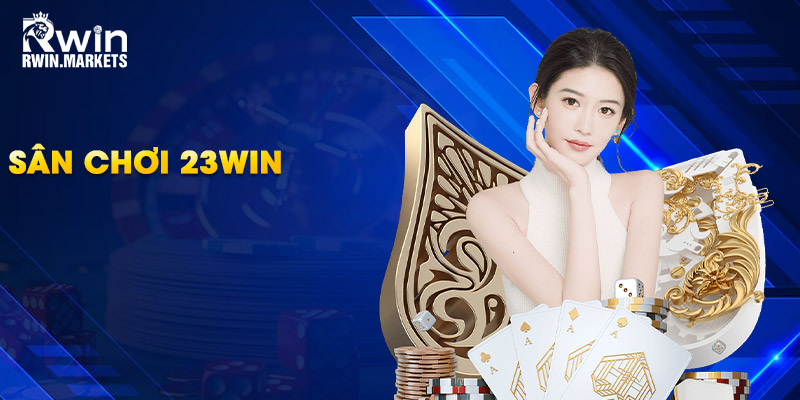 Sân chơi 23WIN
