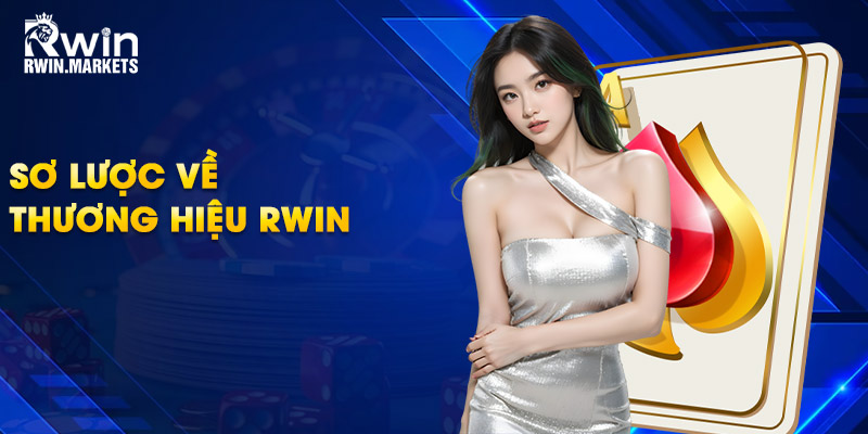 Sơ lược về thương hiệu RWIN