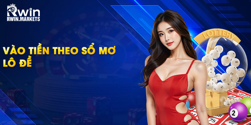 Vào tiền theo sổ mơ lô đề